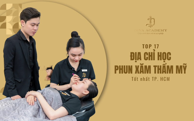 Tham khảo TOP 17 địa chỉ học phun xăm thẩm mỹ uy tín nhất TPHCM