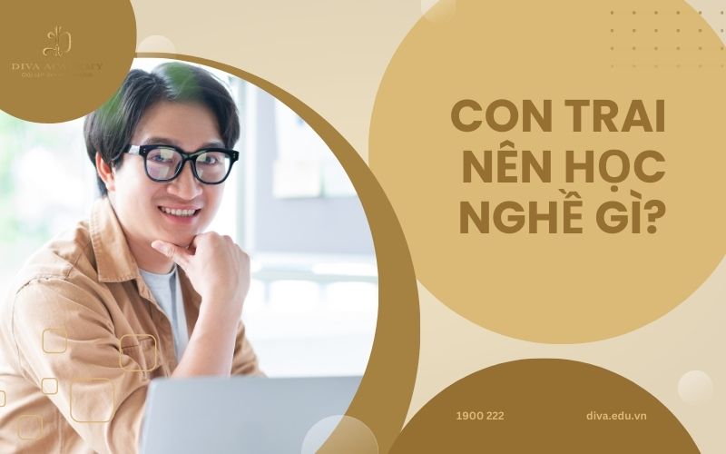 Tìm hiểu nên học nghề gì cho nam dễ kiếm tiền nhất