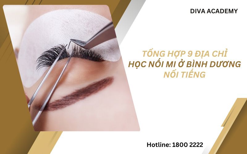 Tổng hợp 9 địa chỉ học nối mi ở Bình Dương nổi tiếng