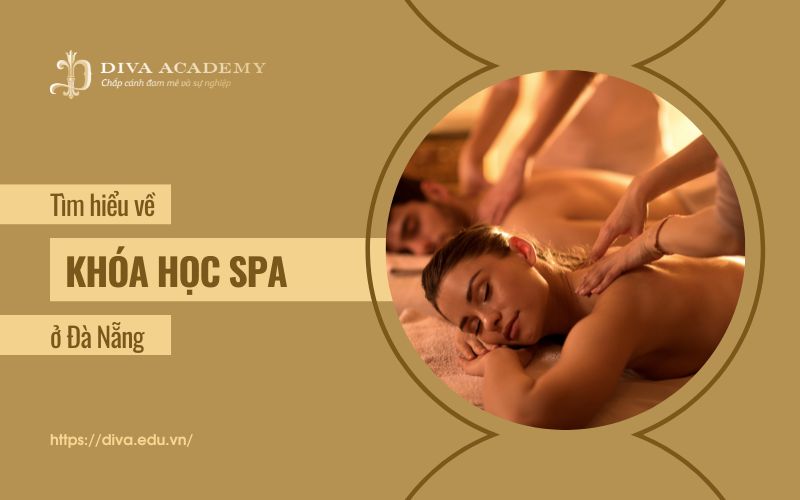 Tìm hiểu về các khóa học spa ở Đà Nẵng