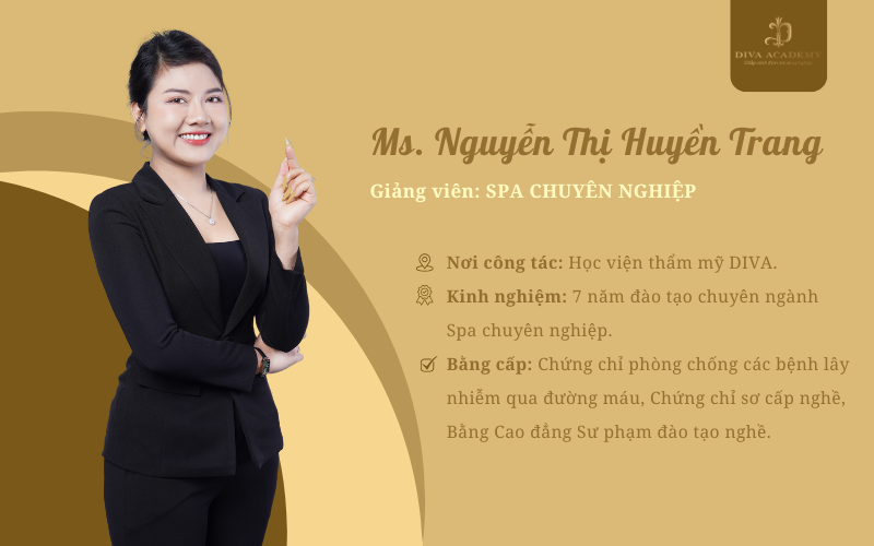 Cô Nguyễn Thị Huyền Trang - Giảng viên đào tạo Spa chuyên nghiệp tại DIVA Academy