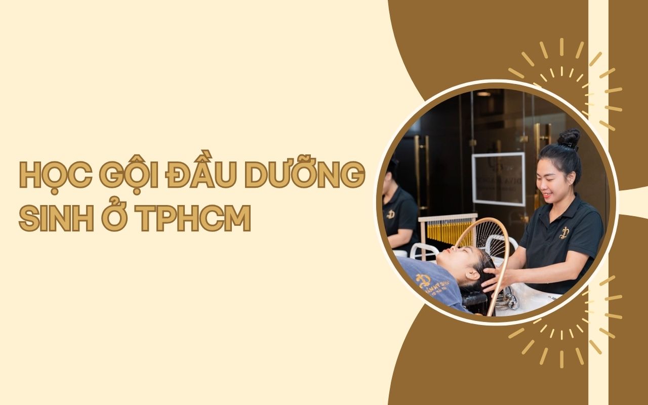 TOP 12 địa chỉ học gội đầu dưỡng sinh ở TPHCM uy tín nhất