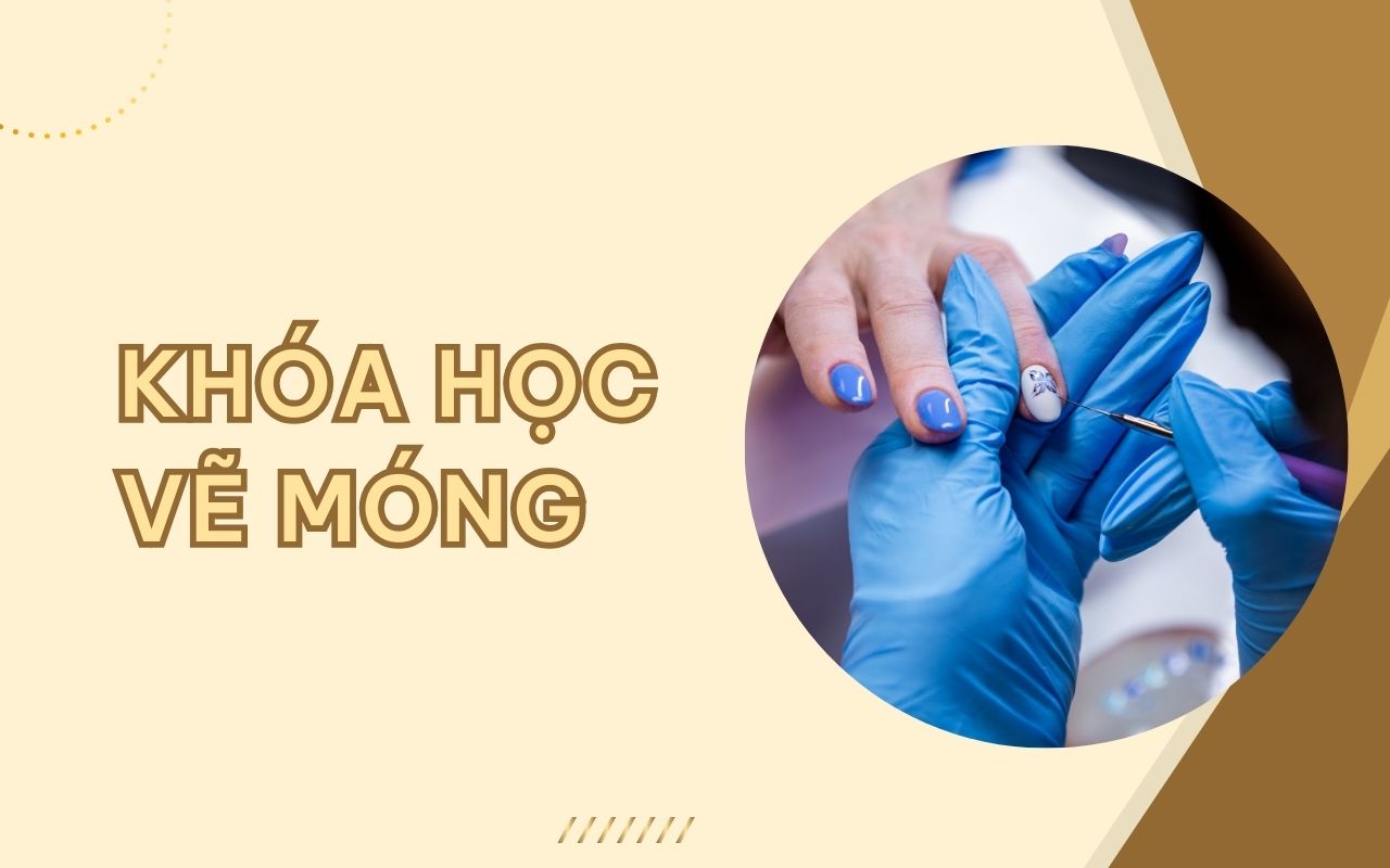 Trải nghiệm trọn bộ khóa học vẽ móng chuyên nghiệp