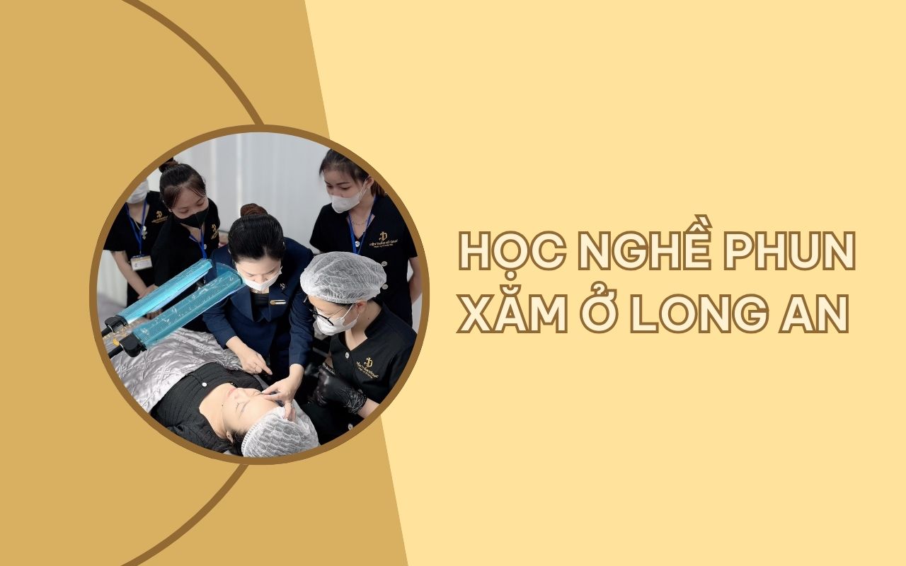 Học nghề phun xăm ở Long An có gì đặc biệt?