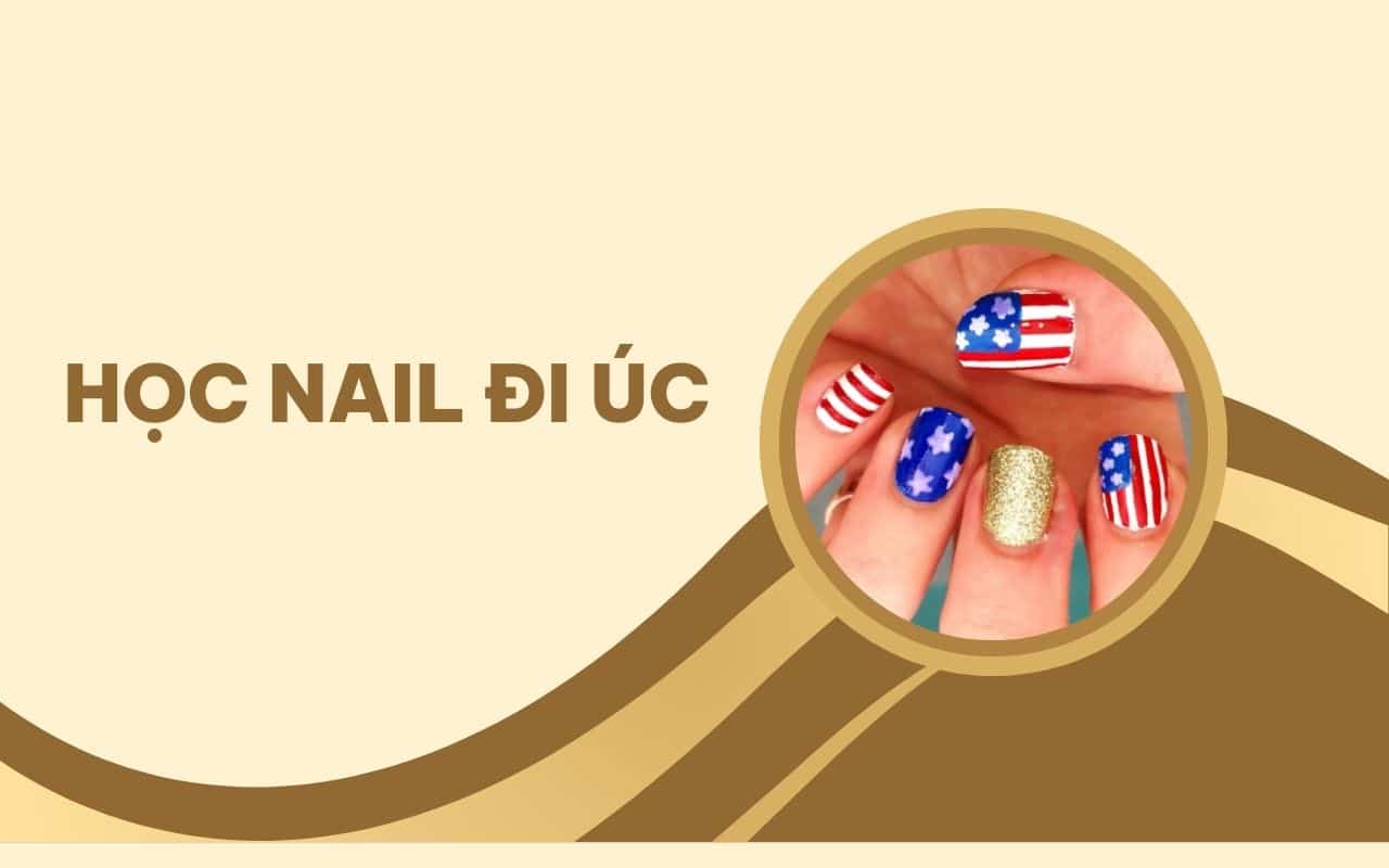 Học nail đi Úc: Cần chuẩn bị gì để dễ dàng thành công?